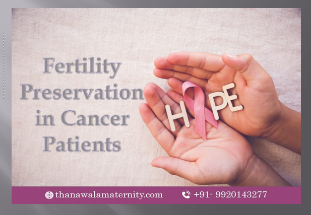 Rules for Fertility Preservation in Cancer Patients