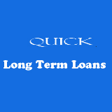 Quick Long Term Loans