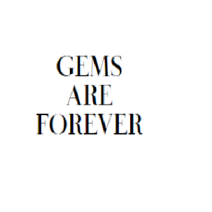Gems Are Forever
