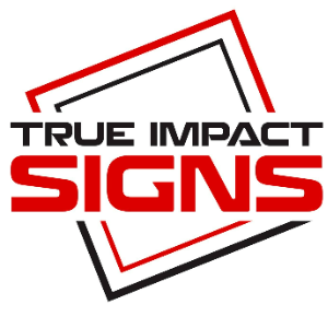 True Impact Signs