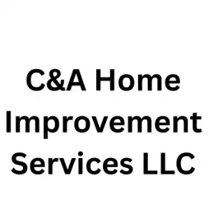 C&A Home Improvement Services LLC