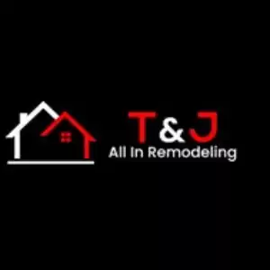 T And J All In Remodeling